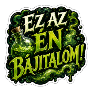 Ez az ÉN bájitalom!